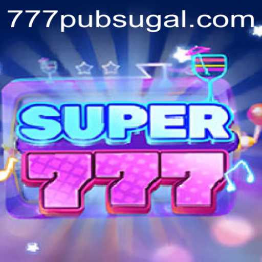 Exploring the Exciting World of Super777 and 777 PUB